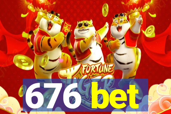 676 bet